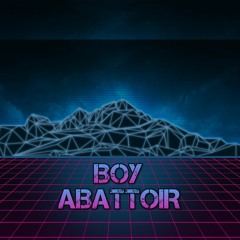 Boy Abattoir