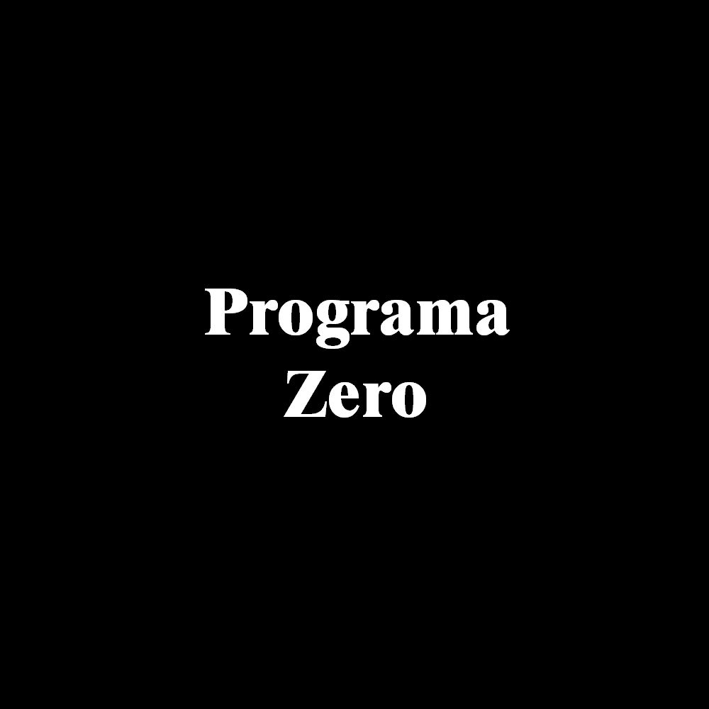 Programa Zero Programa Zero