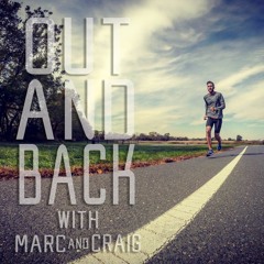 Out and Back with Marc and Craig