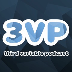 3rd Variable Podcast