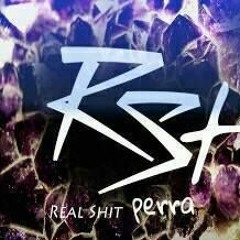 la real shit (RST)