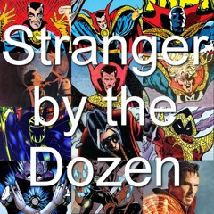 Stranger by the Dozen