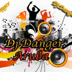 Dj Danger Aruba