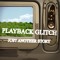 PlaybackGlitch