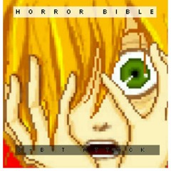 Horror Bible (Ghosp X Ramon)