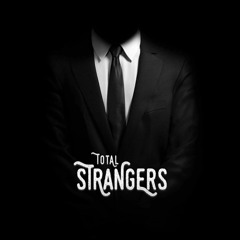 Total Strangers