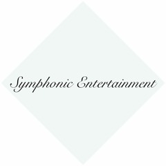 ♬ Symphonic Entertainment ♬