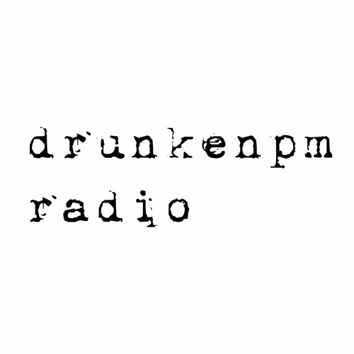drunkenpmradio’s avatar