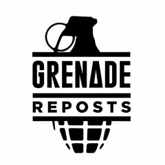 Grenade Reposts ™