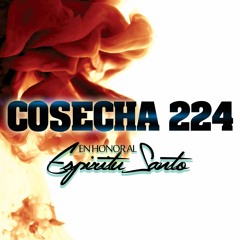 COSECHA 224