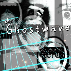 The Ghostwave