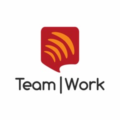 Team|Work Podcast