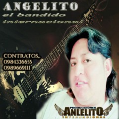 CUANDO YO ERA SOLTERITO ANGELITO EL BANDIDO INT,,