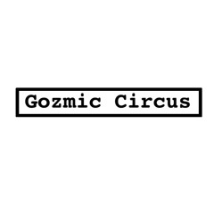 Gozmic Circus