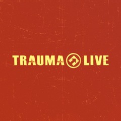 Trauma Live