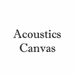 Acoustics Canvas Podcast