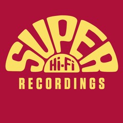 Super Hi-Fi Recordings