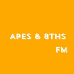 APES & 8THS FM