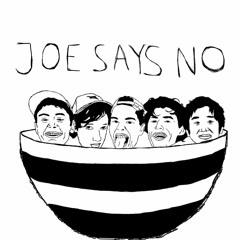 Joe Says No
