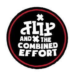 Flip and the Combined Effort