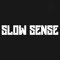 Slow Sense |S E T S|