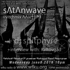 SΛtΛnwave Vvitchmix WFKU 2016 - 06 - 08 22h00m05