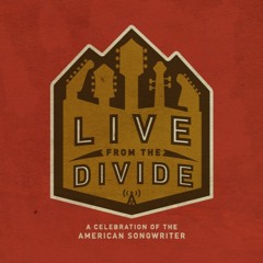 Live From The Divide