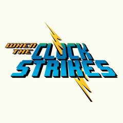 When the Clock Strikes