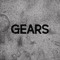 GEARS