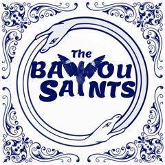 The Bayou Saints