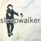 Sleepwalker