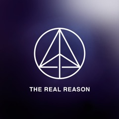 The Real Reason