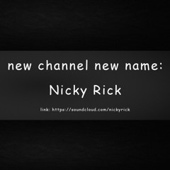 JaTiK new channel : Nicky Rick
