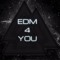 EDM 4 Y⌀u Collection