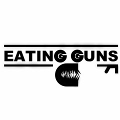 Eating Guns