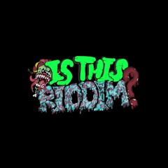 Is This Riddim?