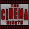 The Cinema Minute