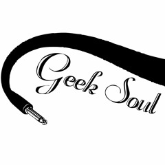 Geek Soul