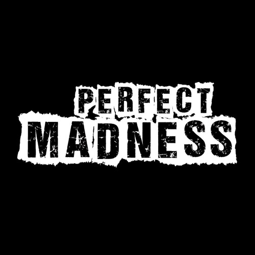 Perfect Madness’s avatar
