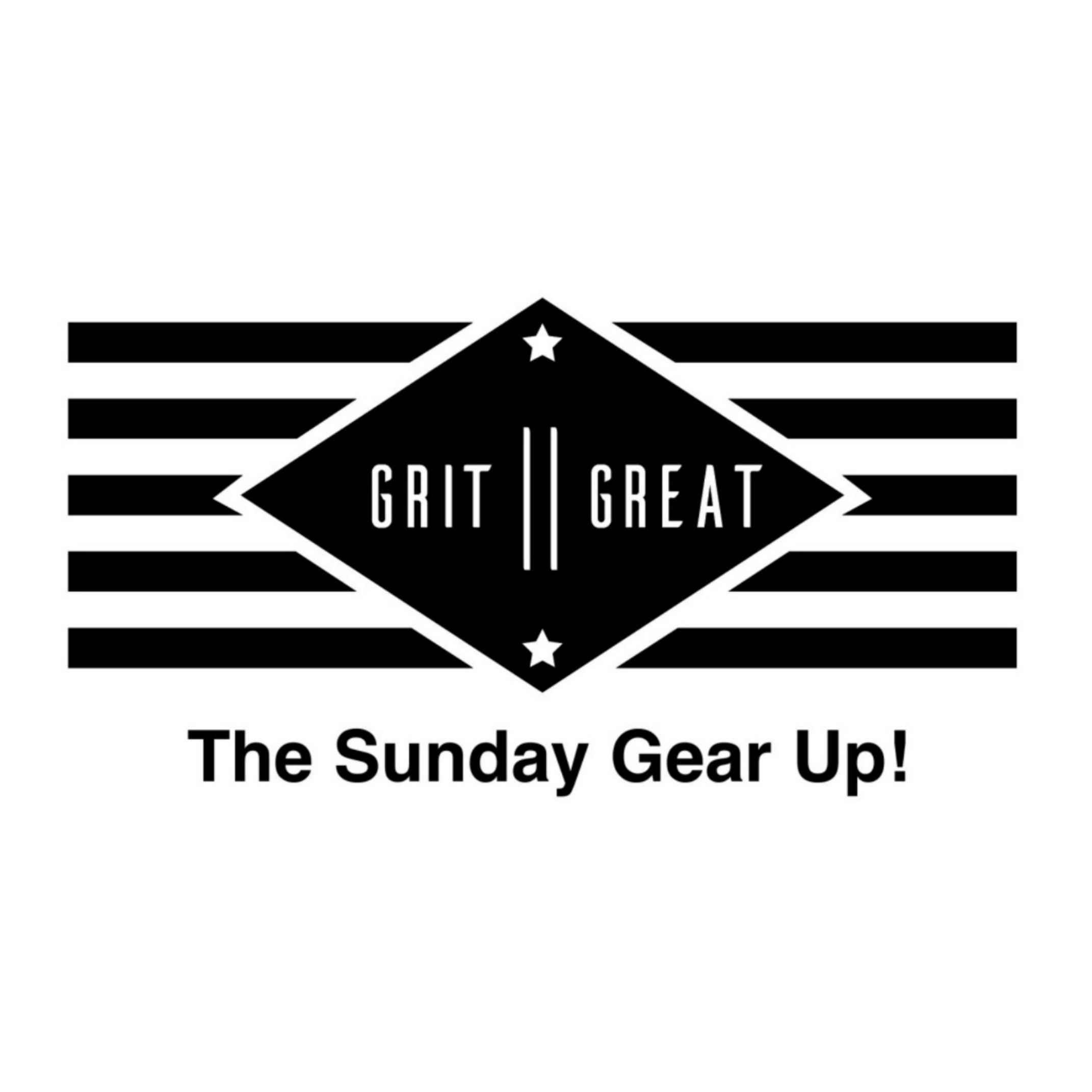 The Sunday Gear Up Podcast