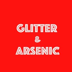 Glitter & Arsenic