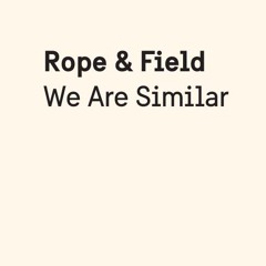 Rope & Field
