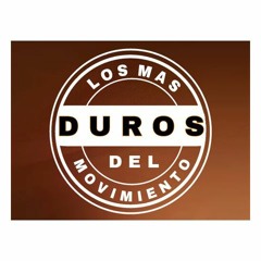 Los MS Duros Del Moviento