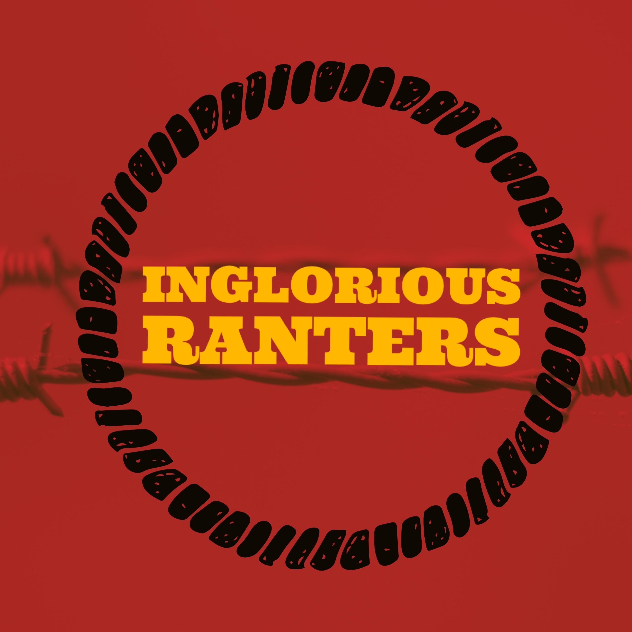 Inglorious Ranters