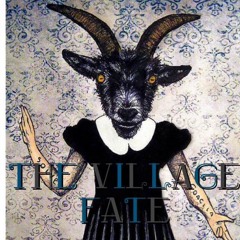 The Village Fate