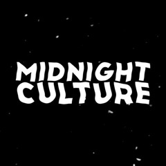 MIDNIGHT CULTURE