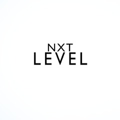 NXT Level - On The Strength(FT. Leanne Brown & Luke Neptune)