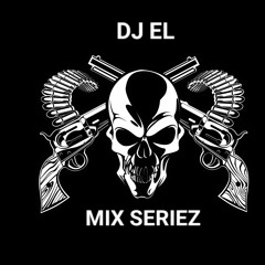 DJ EL’S Mix Seriez                        DJ EL