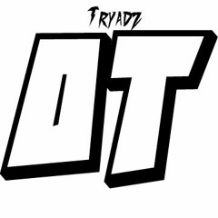 #Tryadz OT