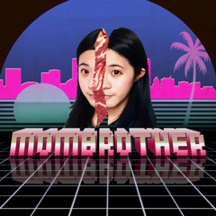 mombrother